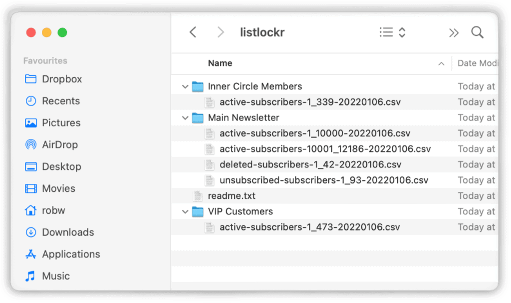 Daily Email Subscriber Backups 8 Backups are organised by list and subscriber status